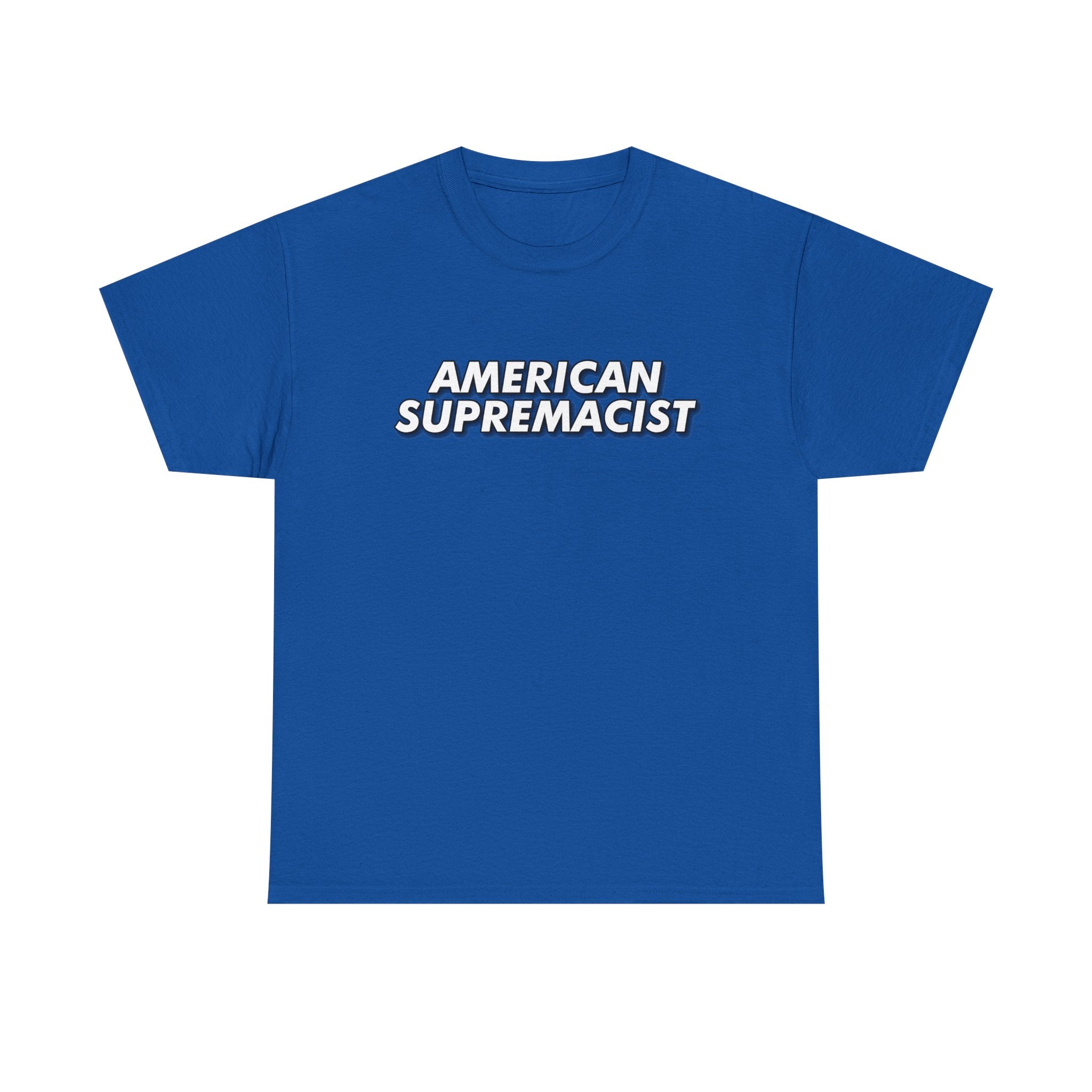 "American Supremacist" Letters T-Shirt