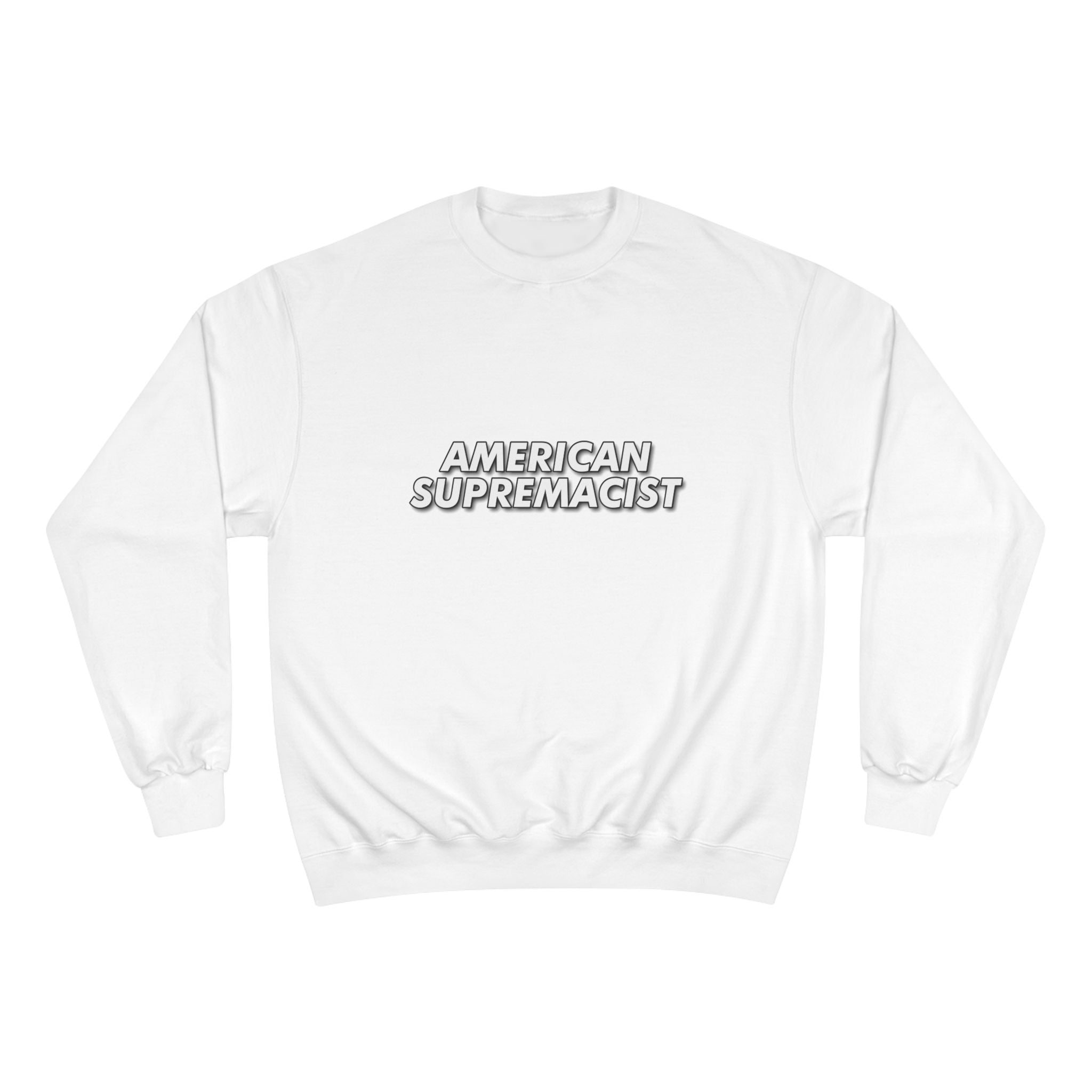 "American Supremacist" Letters Crewneck