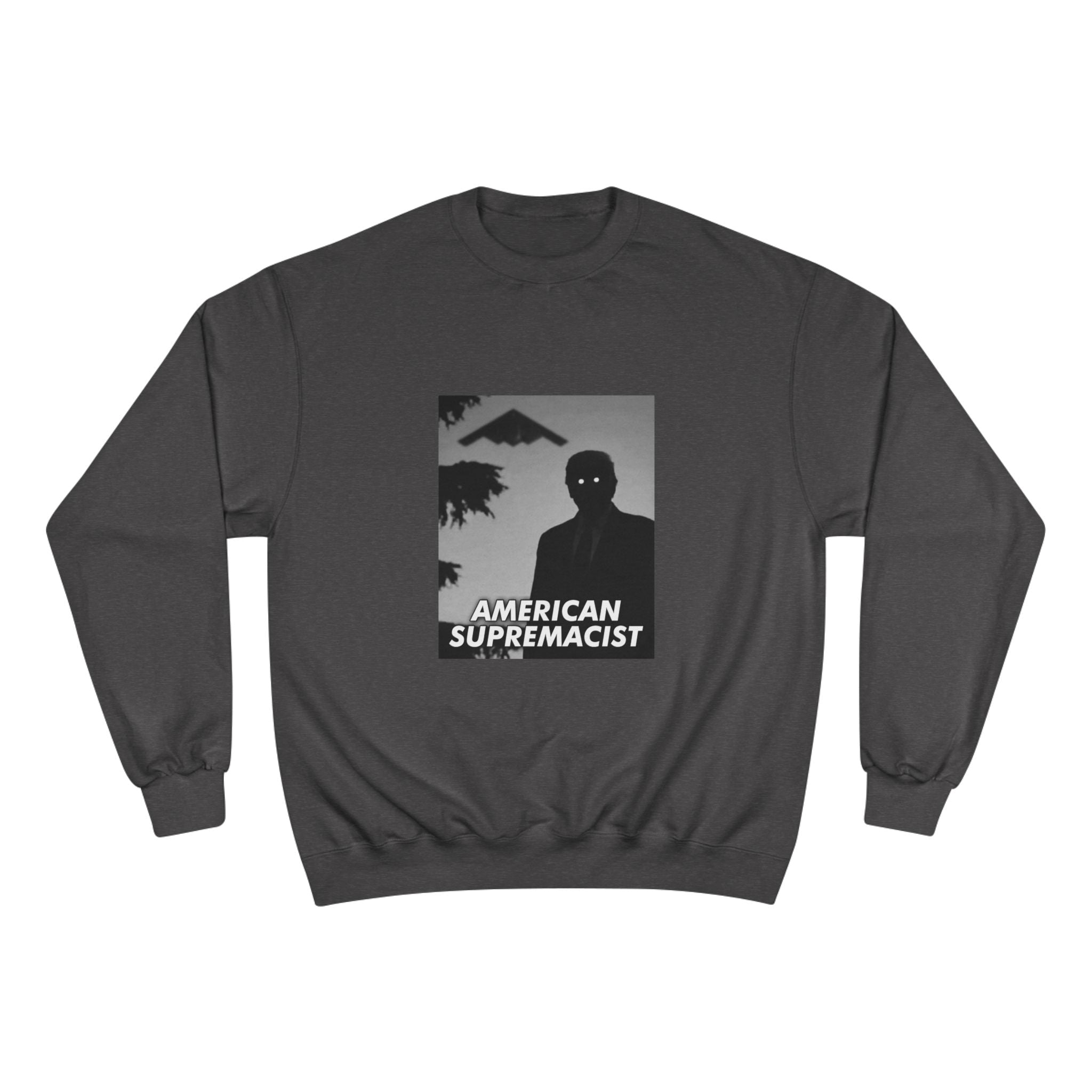 "American Supremacist" B2 Crewneck