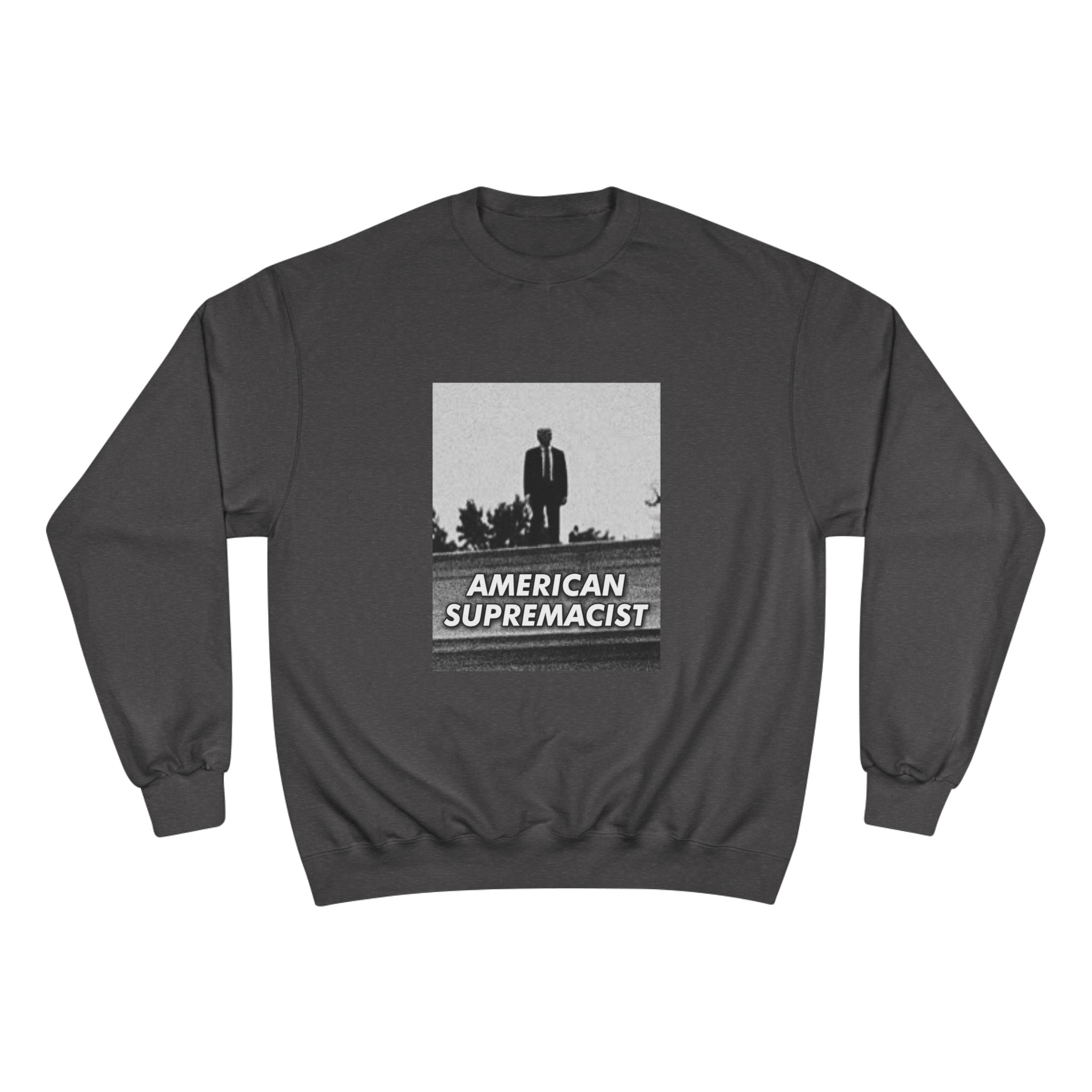 "American Supremacist" High Ground Crewneck