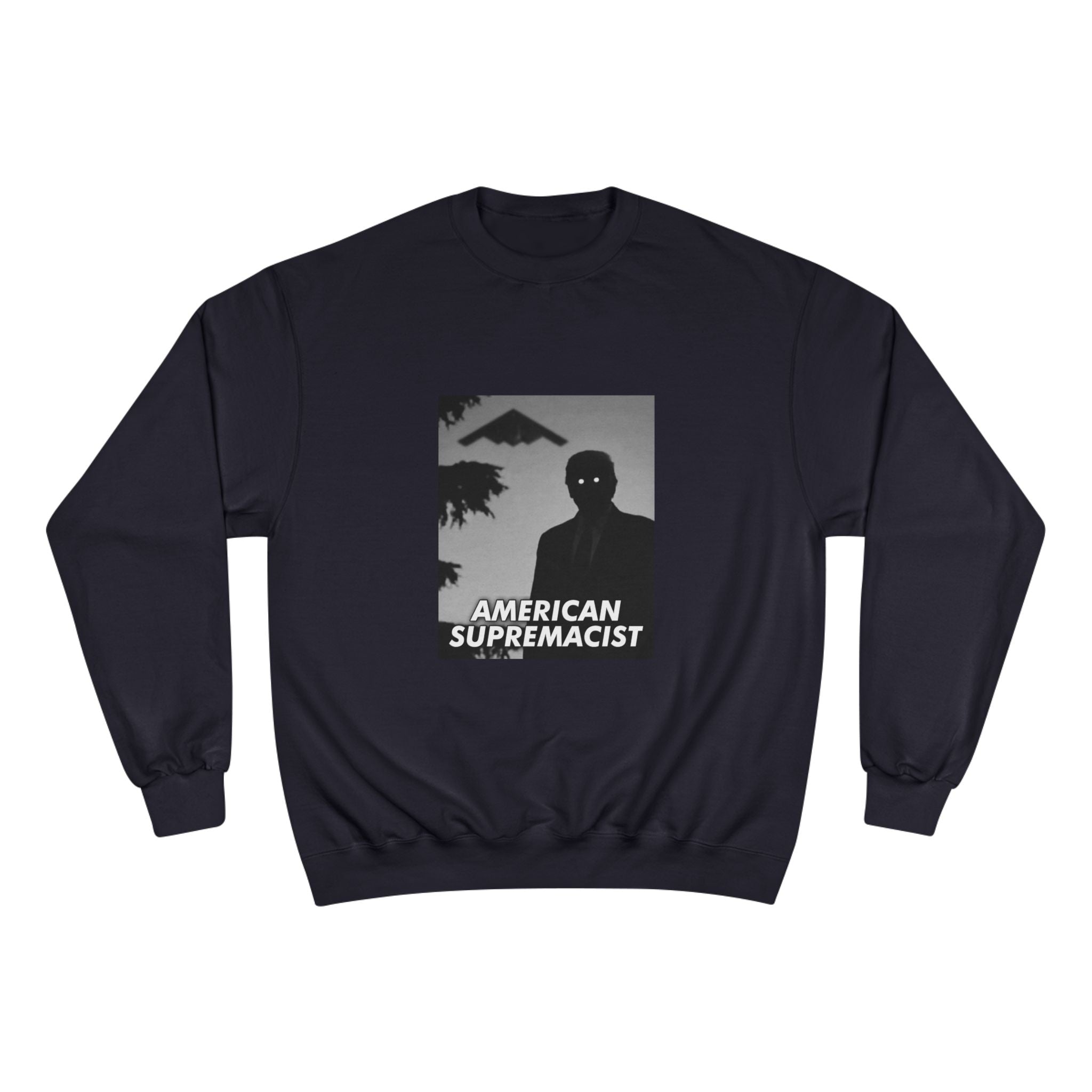 "American Supremacist" B2 Crewneck