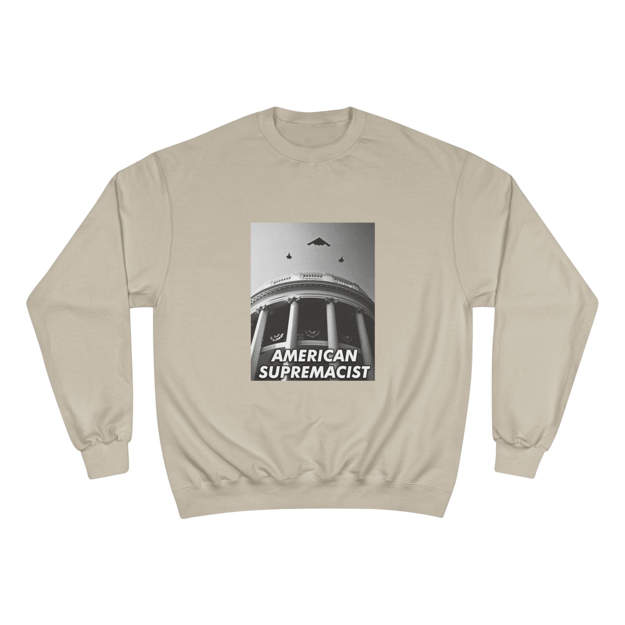 "American Supremacist" White House Crewneck