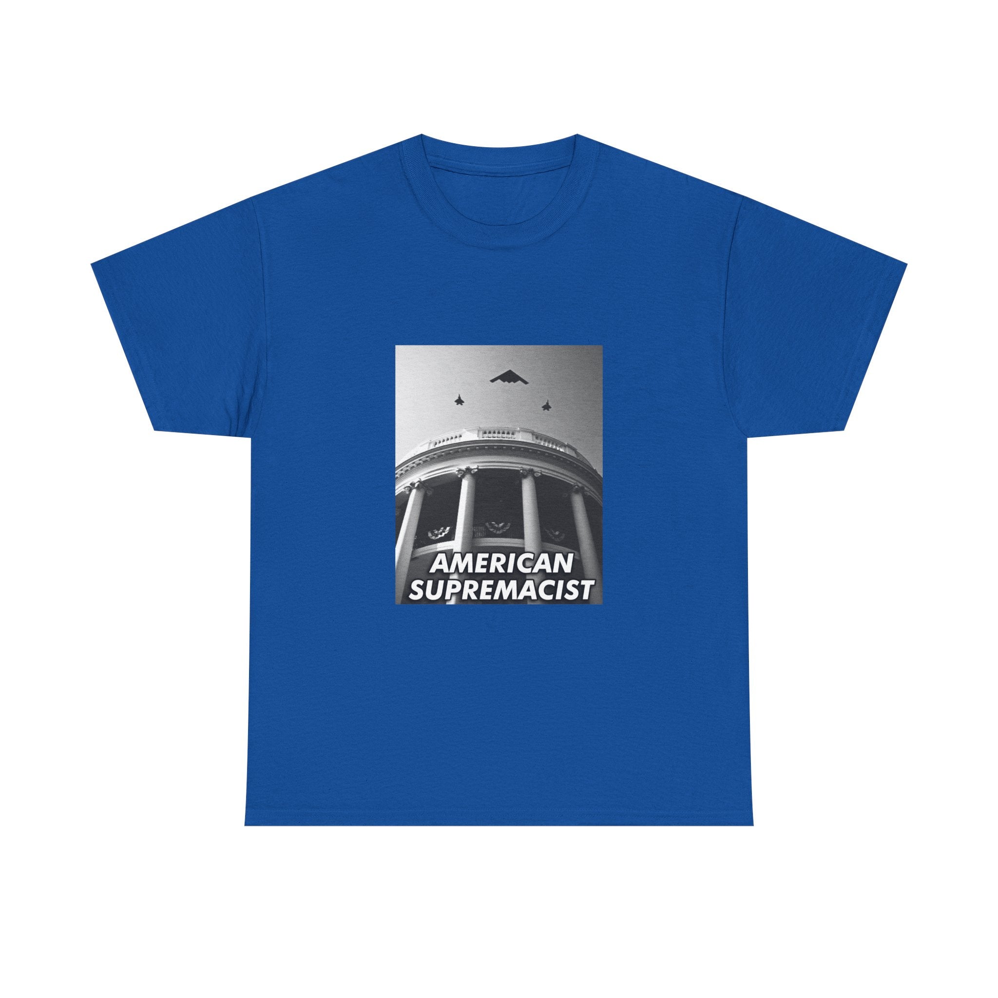 "American Supremacist" White House T-Shirt
