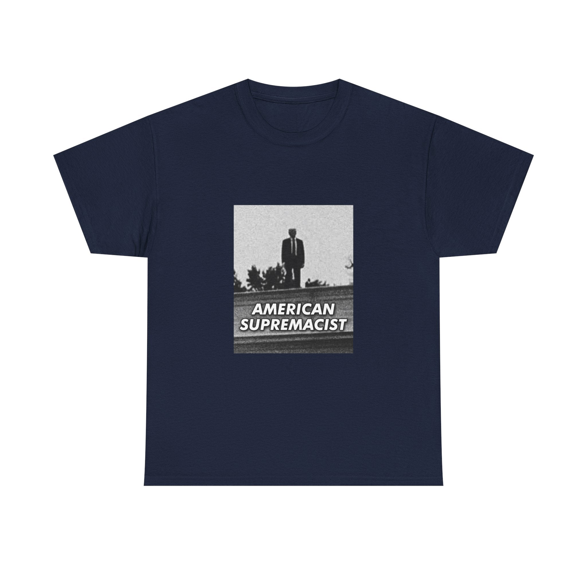 "American Supremacist" High Ground T-Shirt