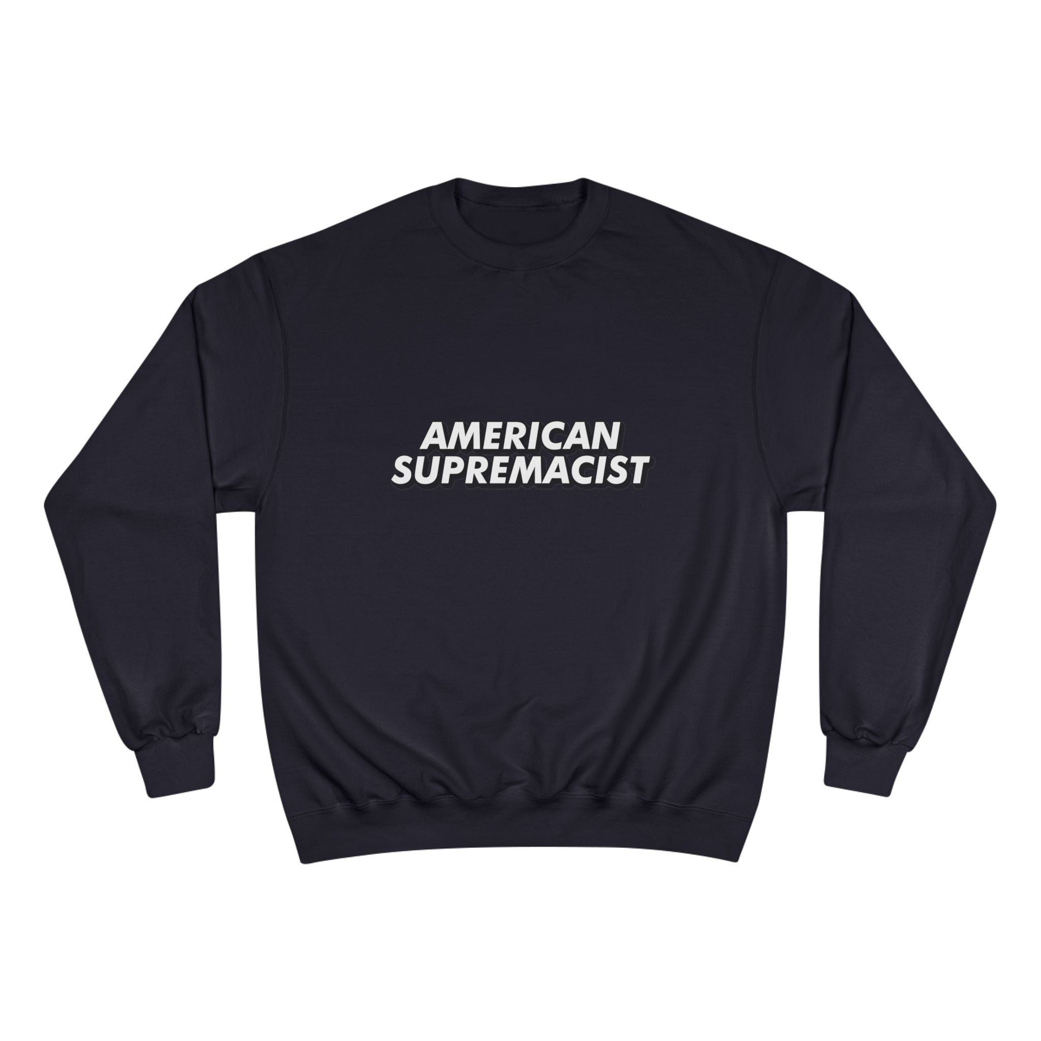 "American Supremacist" Letters Crewneck