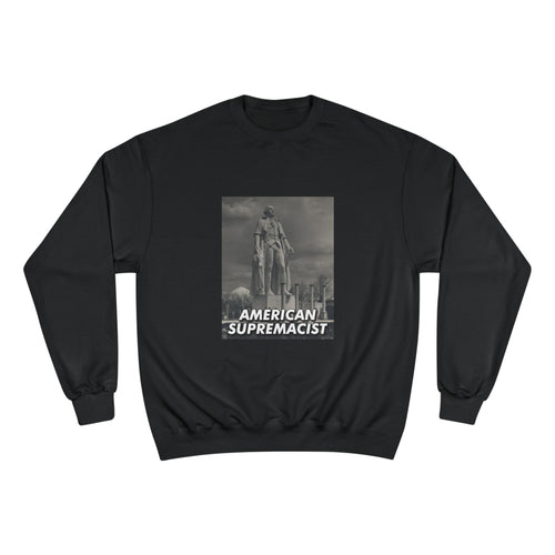 "American Supremacist" Colossus Sweatshirt
