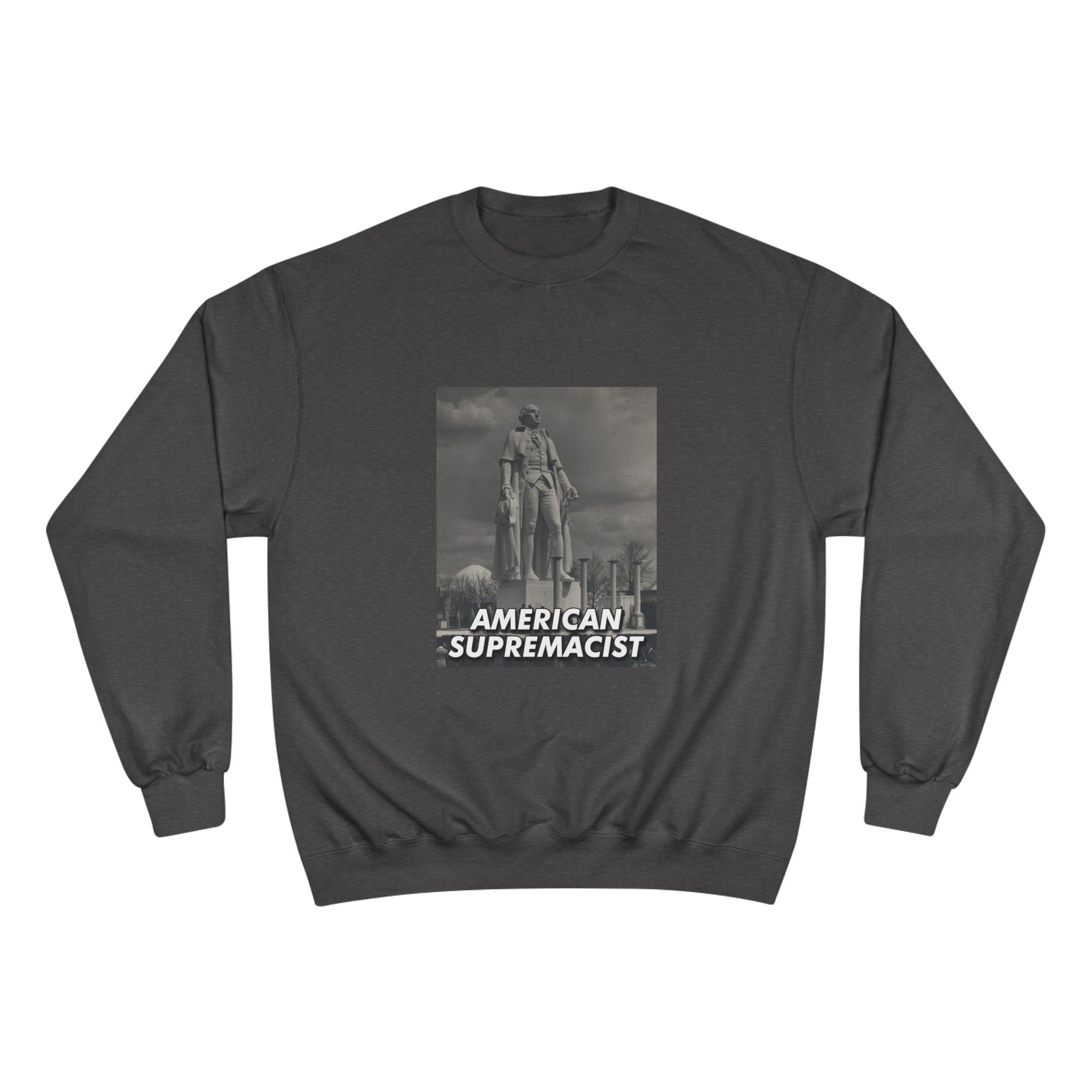 "American Supremacist" Colossus Sweatshirt