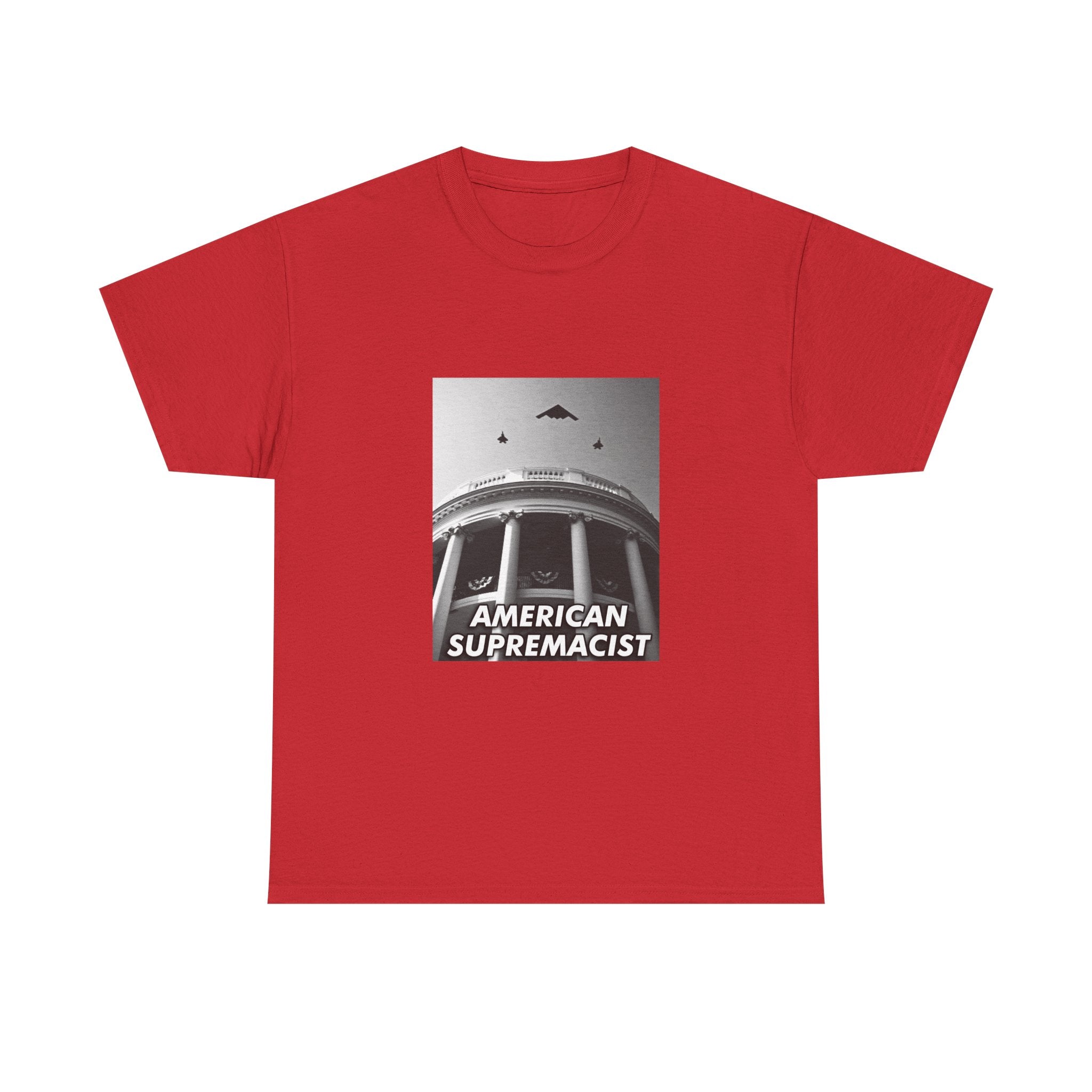 "American Supremacist" White House T-Shirt