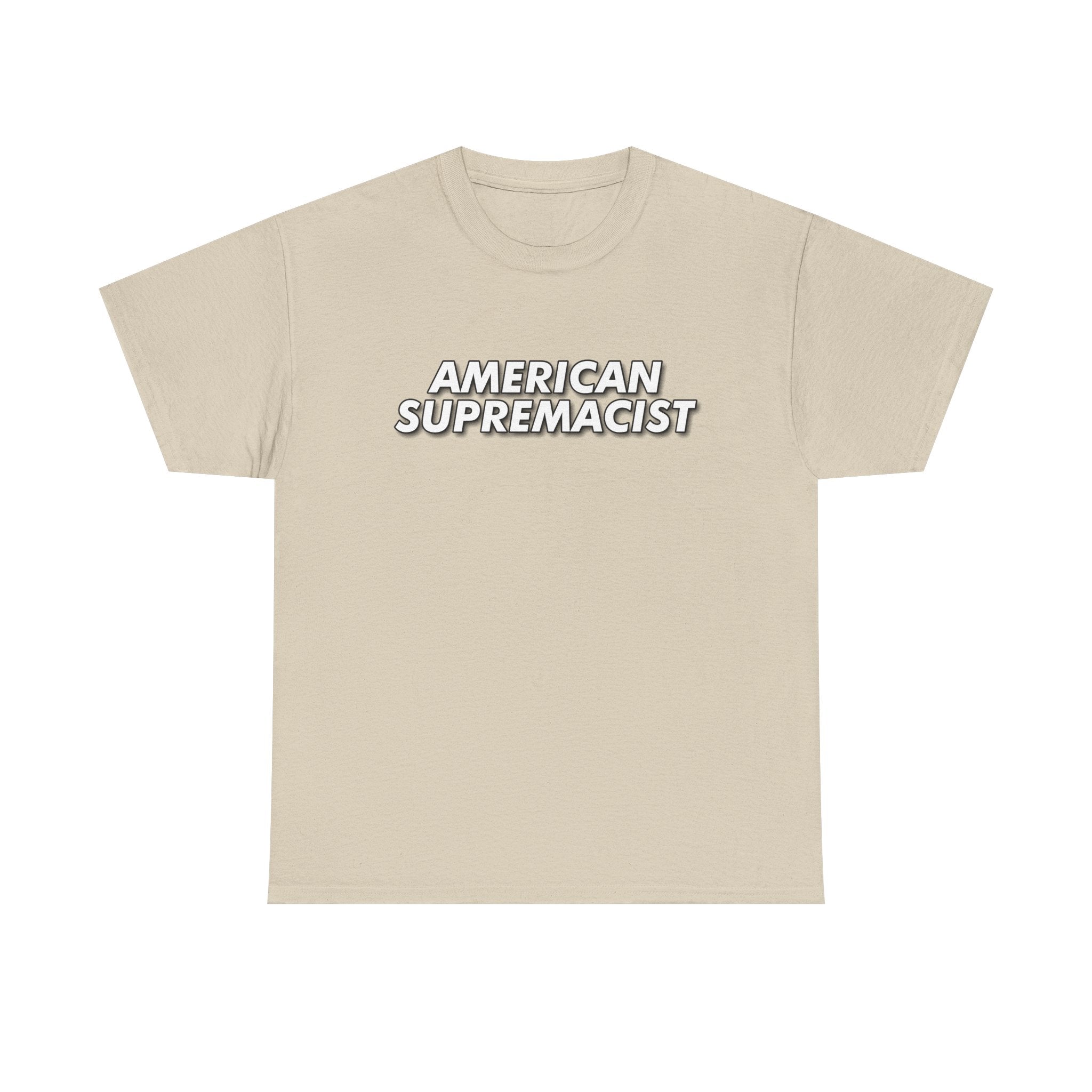 "American Supremacist" Letters T-Shirt