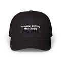 Imagine Eating This Good Hat