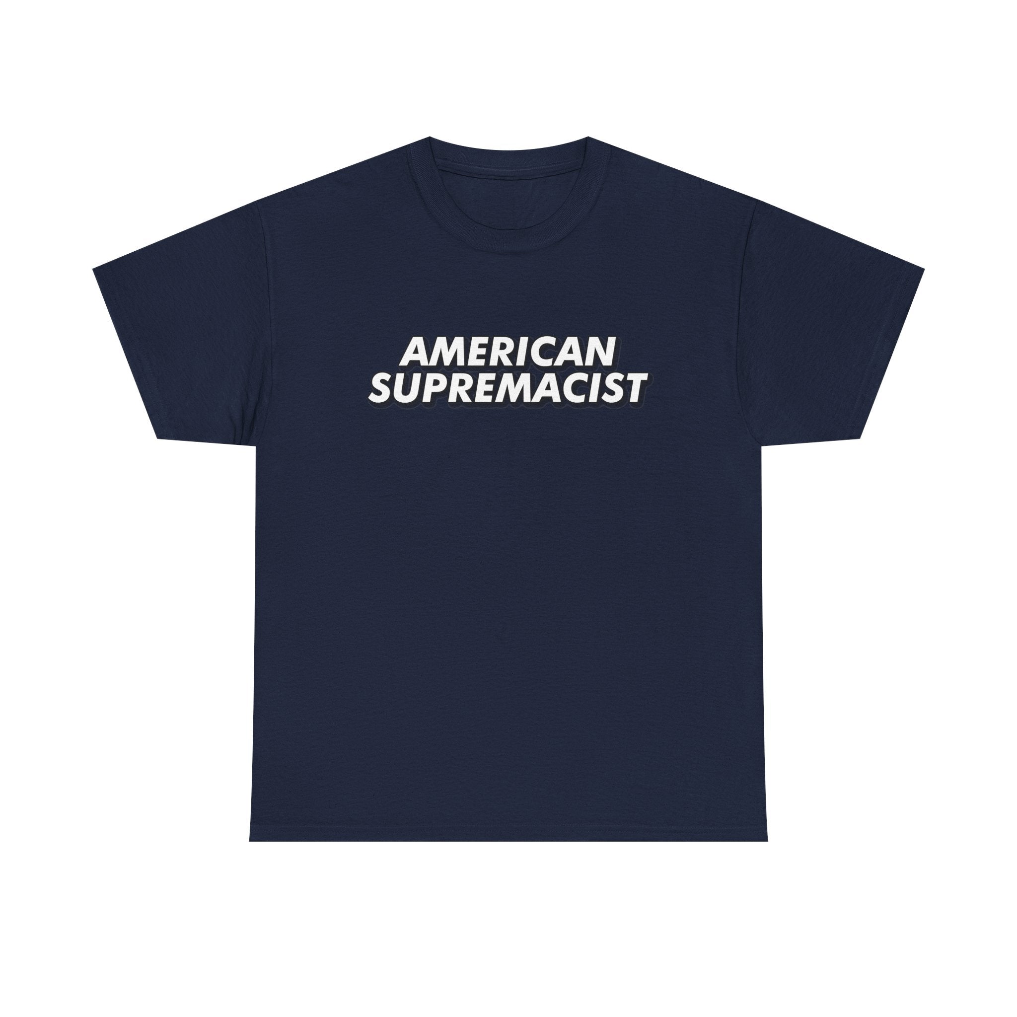 "American Supremacist" Letters T-Shirt